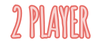 2 Players